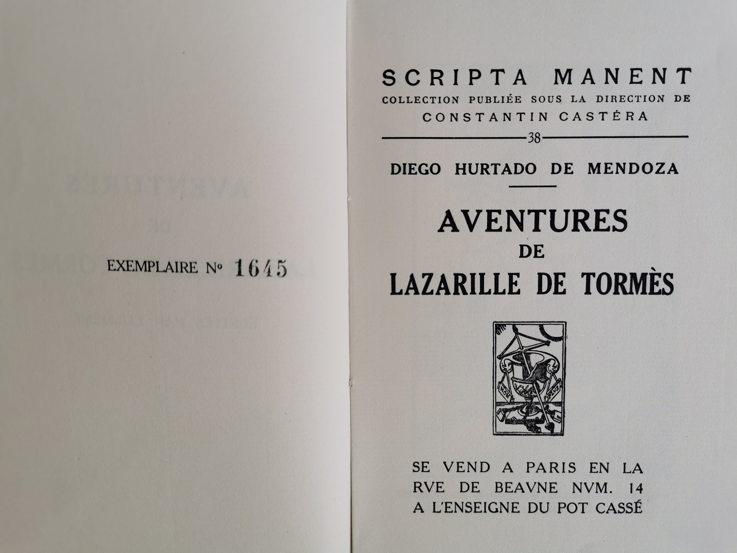 Lazarille de Tormes, Diego Hurtado de Mendoza, Scripta Manent (N°38), Collection publiée sous la direction de Constantin Castéra, A l'enseigne du pot cassé, 1929.