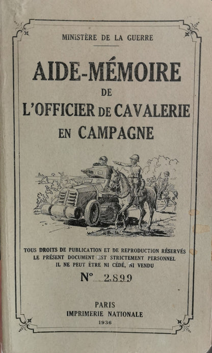 Aide-mémoire de l'officier de cavalerie en campagne, Ministère de la Guerre, Imprimerie nationale, 1936.