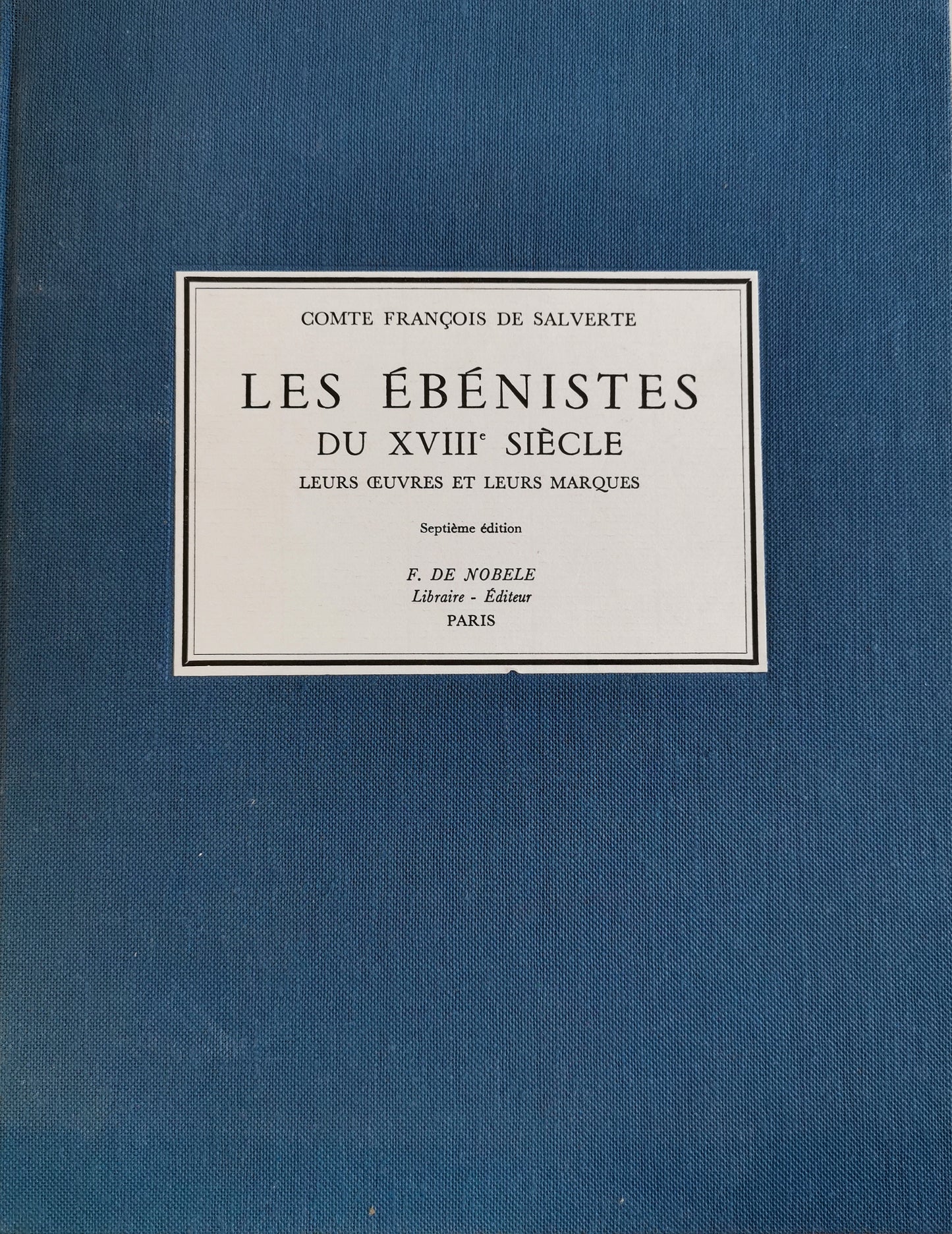 Les Ébénistes du XVIIIe siècle, Leurs œuvres et leurs marques, Comte François de Salverte, Septième édition, ed. F. de Nobele, 1985.