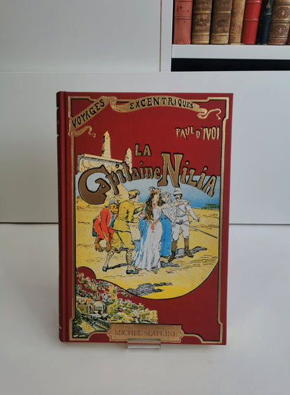 La Capitaine Nilia, Voyages excentriques (vol. 5), Ivoi, Paul d', 1898, ed. Michel Slatkine, 1982.