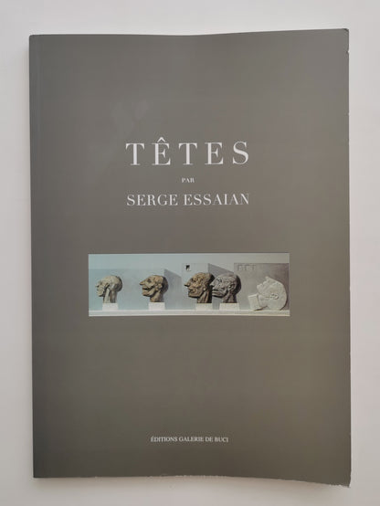 Têtes par Serge Essaian, intro. Xenia Bogemskaya, trad. R. and L. Pevear, Editions Galerie de Buci, 2000.