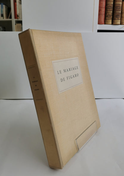 La Folle journée ou Le Mariage de Figaro, Beaumarchais, comédie en cinq actes, présentée pour la première fois par les Comédiens Ordinaires du Roi le mardi 27 avril 1784, Berger-Levrault, 1957.