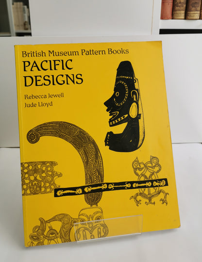 Pacific Designs, British Museum Pattern Books, Rebecca Jewell, Jude Lloyd, British Museum Press, 1998.