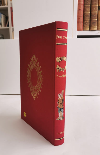 Millionnaire malgré lui (Prince Virgule), Voyages excentriques (vol. 4), Ivoi, Paul d', 1906, ed. Michel Slatkine, 1982.