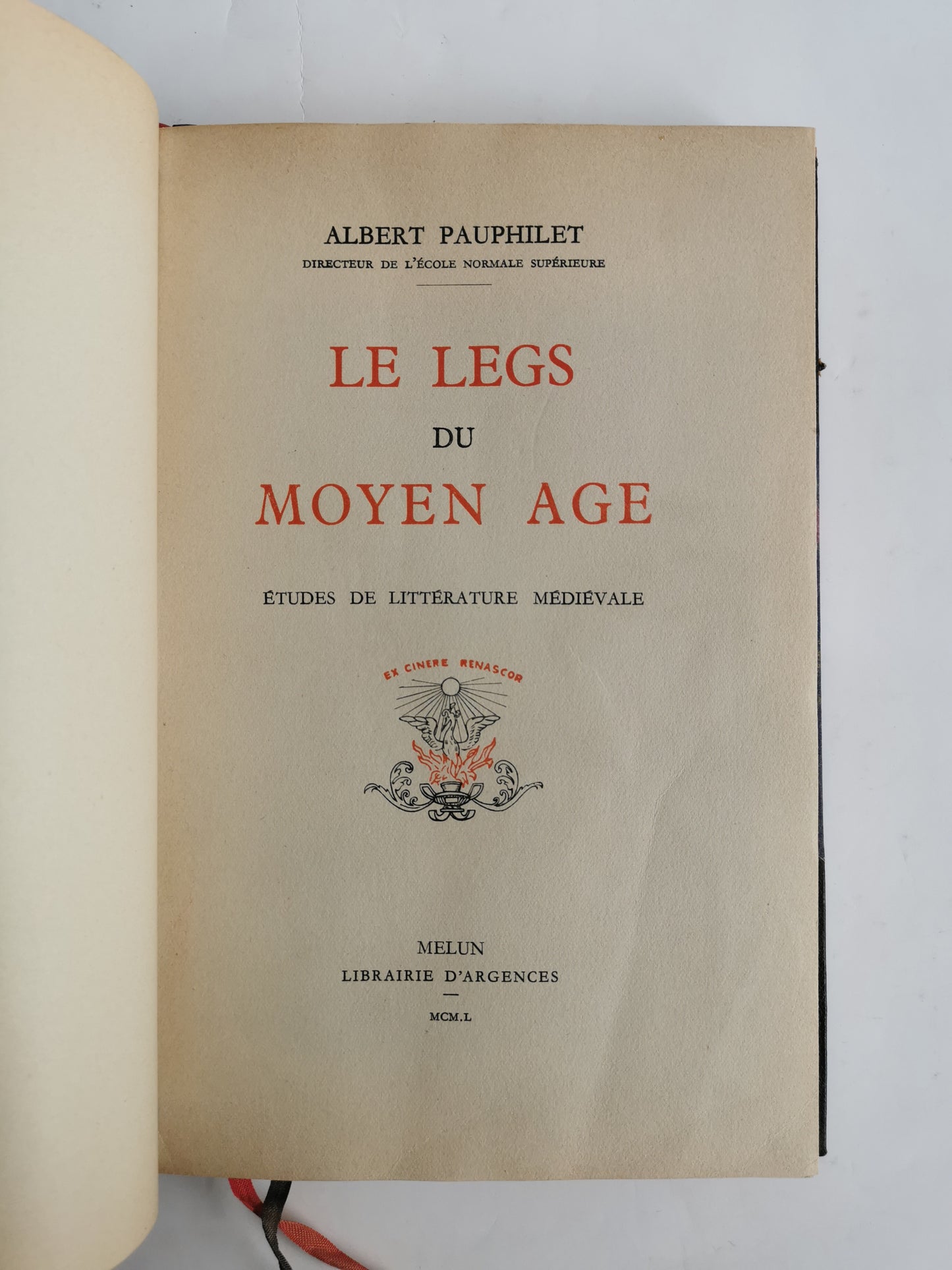 Le legs du Moyen-Age, études de littérature médiévale, Albert Pauphilet, Librairie d'Argences, 1949.