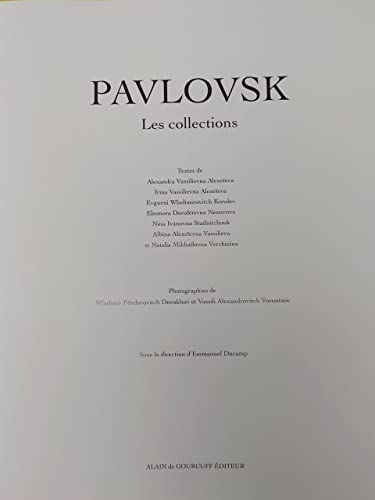 Pavlovsk, 2 volumes : Le Palais et le parc - Les Collections