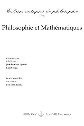 Philosophie et Mathématique, Cahiers critiques de philosophie, n°3, Contributions inédites de Jean-François Lyotard et Luc Brisson, Hermann Editeurs, 2006.