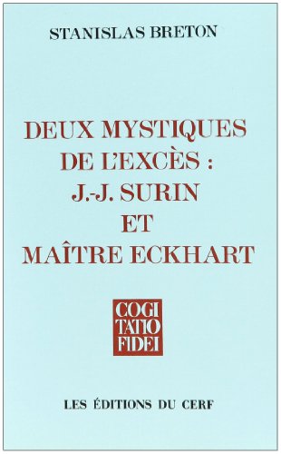 Deux mystiques de l'excès : J.-J. Surin et MaîtreEckhart