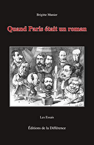 Quand Paris était un roman, Du mythe de Babylone au culte de la vitesse, Brigitte Munier, "Les Essais", La Différence, 2007.