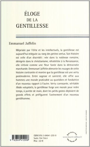 Eloge de la gentillesse, Emmanuel Jaffelin, François Bourin Editeur, 2010.