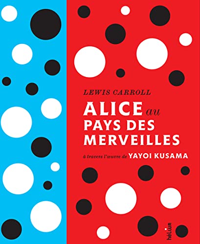 Alice au pays des merveilles de lewis carroll: À travers l'oeuvre de yayoi kusama