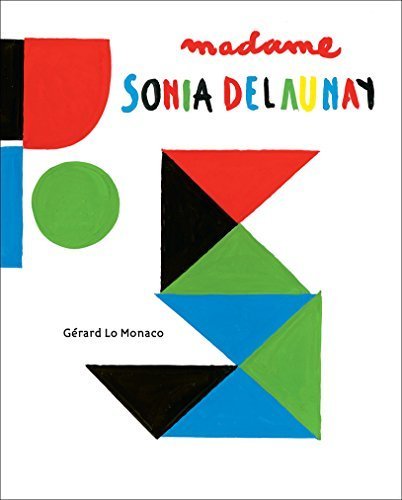 Madame Sonia Delaunay (Pop Up Book), Gerard Lo Monaco, Tate Modern, 2014.