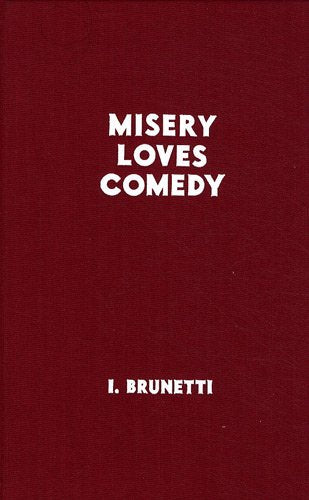 Misery Loves Comedy, Ivan Brunetti, intr. Psychothérapeute de l'auteur, trad. Jérôme Schmidt, ed. Cambourakis, 2009.