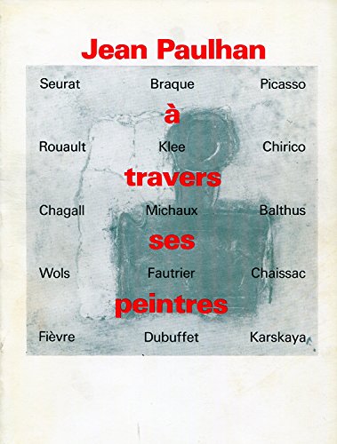 Jean paulhan à travers ses peintres [exposition Grand Palais, 1er février-15 avril 1974], André Berne-Joffroy, Editions des musées nationaux, 1974.