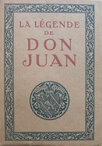 La Légende de Don Juan, A. T'Serstevens, H. Piazza, 1924.