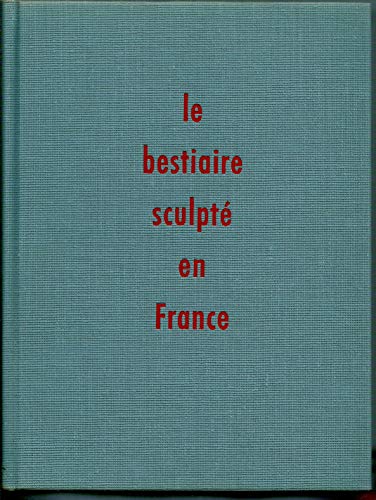 V.-H. Debidour. Le Bestiaire sculpté du Moyen âge en France