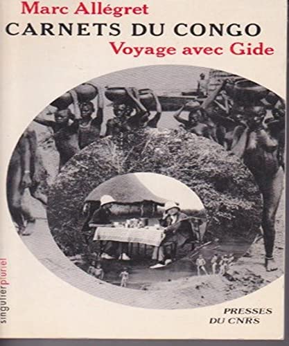 Carnets du Congo, voyage avec André Gide
