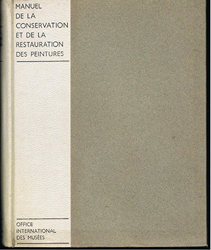 Manuel de la conservation et de la restauration des Peintures, Office international des musées, 1939.