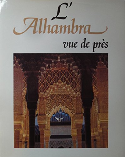 L'Alhambra vue de près, Aurelio Cid Acedo, ed. Juan Agustín Núñez Guarde, 1989.