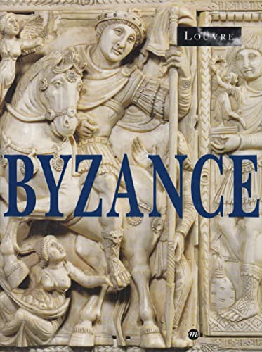 Byzance, L'art byzantin dans les collections publiques françaises [exposition Musée du Louvre 3 novembre 1992-1er février 1993], Collectif, Editions de la Réunion des musées nationaux, 1992.