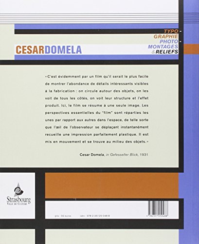 Cèsar Domela, typographie, photomontages et reliefs [exposition Musée d'Art moderne et contemporain, Strasbourg, 16 février-27 mai 2007], Collectif, Editions des Musées de Strasbourg, 2007.