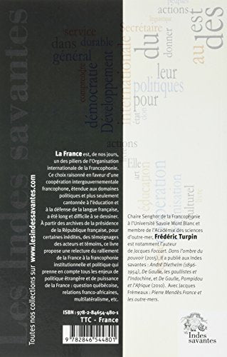 La France et la francophonie politique, Histoire d'un ralliement difficile, Frédéric Turpin, Les Indes Savantes, 2018.